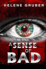 A Sense of Bad