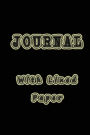 Journal With Lined Paper: 6 x 9, 108 Lined Pages (diary, notebook, journal)