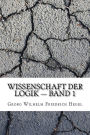 Wissenschaft Der Logik - Band 1