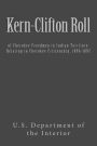 Kern-Clifton Roll: of Cherokee Freedmen in Indian Territory: Relating to Cherokee Citizenship, 1896-1897