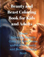 Beauty and Beast Coloring Book for Kids and Adults: Stress Relieving,Easy to Color for Kids,Teens and Adults Beauty and Beast Coloring Book