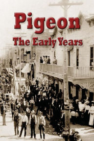 Title: Pigeon The Early Years, Author: Duane Wurst
