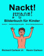 Nackt!: Ein Bilderbuch für Kinder Deutsch-Khmer/Kambodschanisch (Zweisprachige Ausgabe)