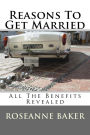Reasons To Get Married: All The Benefits Revealed