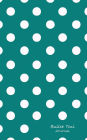 Bullet Teal Journal: Bullet Grid Journal Teal Polka Dots, Small (5 x 8), 150 Dotted Pages, Narrow Spaced, Soft Cover