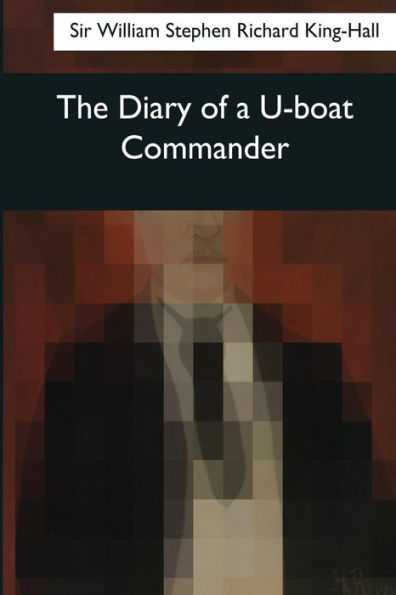 The Diary of a U-boat Commander