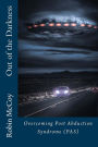 Out of the Darkness: Overcoming Post Abduction Syndrome (PAS)