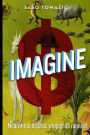 Imagine: Neprofitna druzba: utopija ali nujnost
