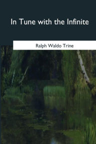 In Tune with the Infinite