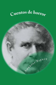 Title: Cuentos de horror: Spanish Edition, Author: Ambrose Bierce