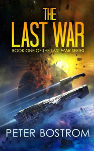 Title: The Last War: Book 1 of the Last War Series, Author: Nick Webb