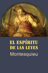 Title: El espíritu de las leyes, Author: Montesquieu