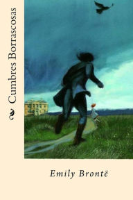 Title: Cumbres Borrascosas, Author: Emily Brontë