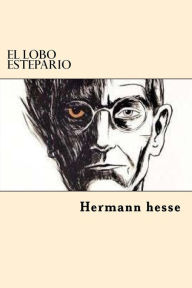 Title: El Lobo Estepario, Author: Hermann Hesse