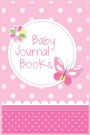 Baby Journal Books: First 5 Years Of Memories, Blank Date No Month, 6 x 9, 365 Lined Pages