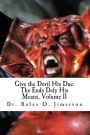 Give the Devil His Due: The Ends Defy His Means, Vol. 2