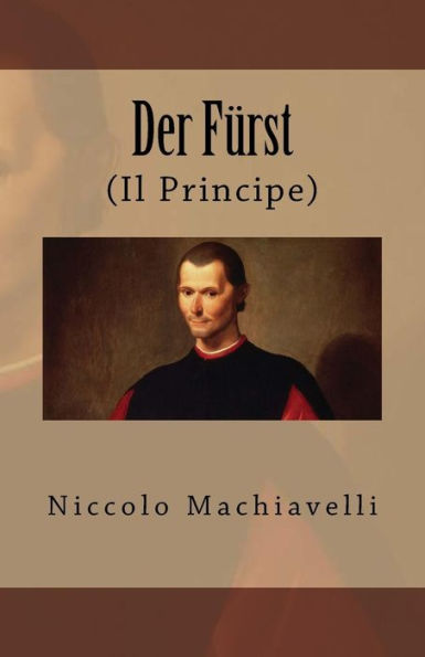 Der Fürst: (Il Principe)