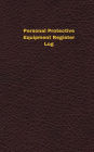 Personal Protective Equipment Register Log (Logbook, Journal - 96 pages, 5 x 8 i: Personal Protective Equipment Register Logbook (Deep Wine Cover, Small)