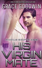 His Virgin Mate (Interstellar Brides: The Virgins Series #1)