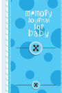 Memory Journal For Baby: First 5 Years Of Memories, Blank Date No Month, 6 x 9, 365 Lined Pages