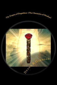 Title: The Sceptre of Daquitheer (The Chronicles of Munkae), Author: Deano R Gledson