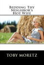 Bedding Thy Neighbor's Hot Wife