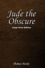 Jude the Obscure: Large Print Edition