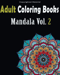 Title: Adult Coloring Books: Stress Relieving Mandala Designs: Mandala For Adult Relaxation, Author: Mandala Designs And Stress