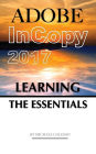 Adobe InCopy 2017: Learning the Essentials