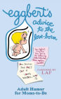 Eggbert's Advice to the Love-Born: From the original published in 1965