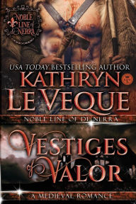 Title: Vestiges of Valor, Author: Kathryn Le Veque