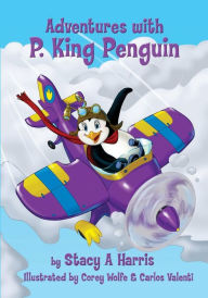 Adventures with P. King Penguin
