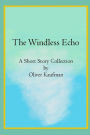 The Windless Echo: A Short Story Collection