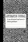I Am Detached and Open to Divine Guidance: A 6 x 9 Lined Affirmation Journal
