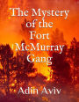The Mystery of the Fort McMurray Gang