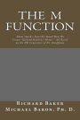 The M Function: The Invisible Hand