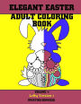 Elegant Easter Adult Coloring Book: Volume 4 Lefty Version 1