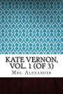 Kate Vernon, Vol. 1 (of 3)