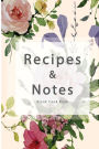 Blank Cook book Recipes & Notes: Recipes Journal, Recipe Book, Cooking Gifts, Cooking notebook (Floral series) 115Pages, 6x9 Inch