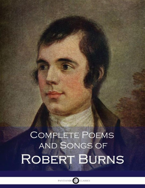 The Complete Poems And Songs Of Robert Burns By Robert Burns, Hardcover ...