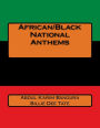 African/Black National Anthems