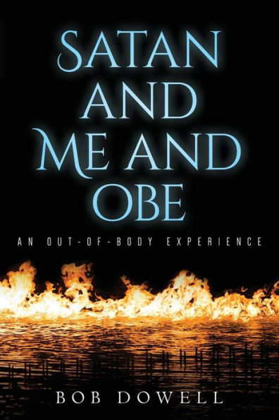 Satan and Me and OBE: An Out-of-Body Experience