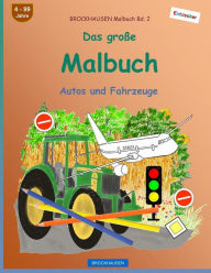 Title: BROCKHAUSEN Malbuch Bd. 2 - Das groï¿½e Malbuch: Autos und Fahrzeuge, Author: Dortje Golldack