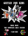 Guitar for Kids: Rock Dojo The Complete Belt System
