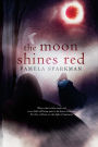 The Moon Shines Red: A Fantasy Romance Novel