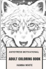Antistress Motivational Adult Coloring Book: Relaxation and Positive Procrastination, Success and Stress Relief Inspired Adult Coloring Book