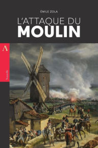 Title: L'Attaque du moulin, Author: Emile Zola