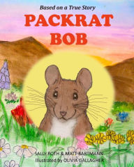 Title: Packrat Bob, Author: Matt Bartmann