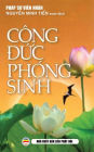 Công d?c phóng sinh: Ý nghia th?c hành phóng sinh