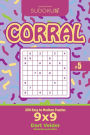 Sudoku Corral - 200 Easy to Medium Puzzles 9x9 (Volume 5)
